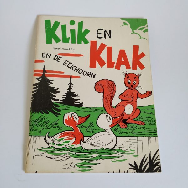 Vintage Kinderboek Klik en Klak en de Eekhoorn