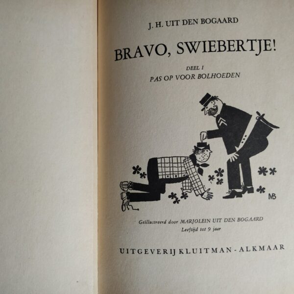 Boek (hardcover) Bravo Swiebertje, pas op voor bolhoeden (3)