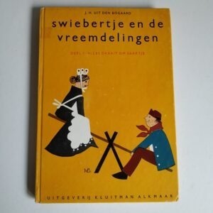 Vintage Boek Swiebertje en de vreemdelingen