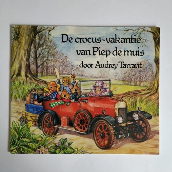 Boek De crocus-vakantie van Piep de muis – door Audrey Tarrant – 1983 (1)