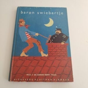 Vintage boek Baron Swiebertje, deel 3 - De Baron komt thuis