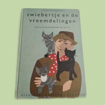 Vintage boek Swiebertje en de vreemdelingen, deel 2 - huishoudster op zicht