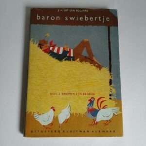 Vintage boek Baron Swiebertje, deel 2 – dromen zijn bedrog