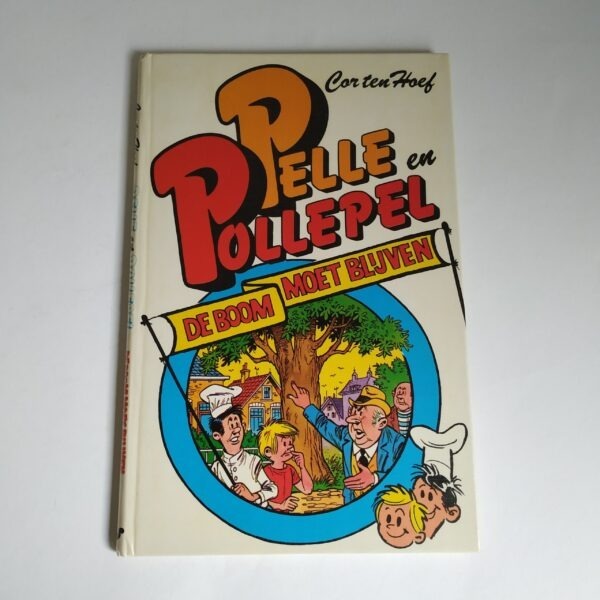 Boek Pelle en Pollepel – De boom moet blijven (deel 2) – 1984 – hardcover – 59 pagina’s (1)