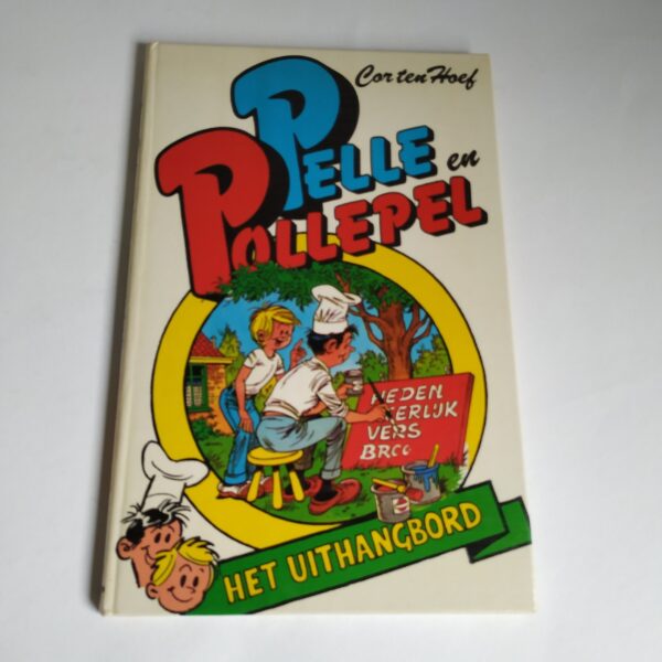 Boek Pelle en Pollepel – Het uithangbord uit 1984 – hardcover 57 pagina’s (1)