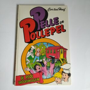Vintage kinderboek Pelle en Pollepel, de rode woonwagen (deel 4) uit 1985